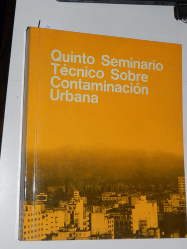 Quinto Seminario Tecnico Sobre Contaminacion Urbana