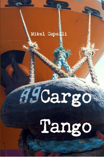 Libro: Cargo Tango (italian Edition)