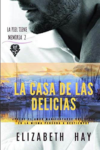 La Casa De Las Delicias (la Piel Tiene Memoria)