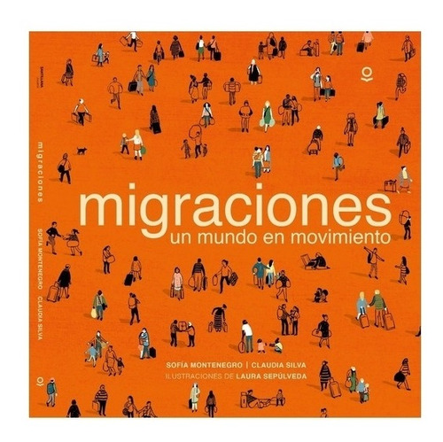 Migraciones - Sofia Montenegro - Loqueleo