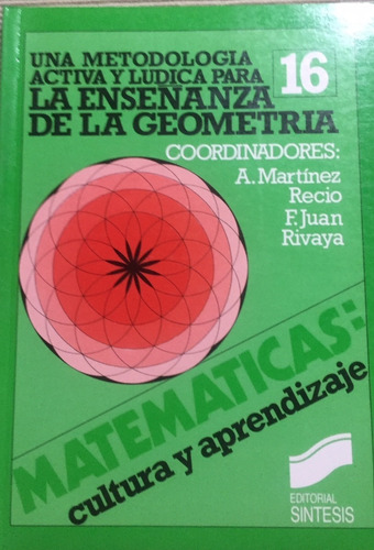 Libro Matematicas: Una Metodologia Activa Y Ludica Para La E