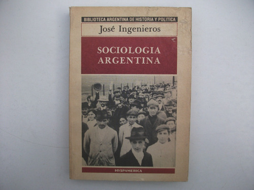 Sociología Argentina - José Ingenieros - Hyspamérica