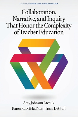 Libro Collaboration, Narrative, And Inquiry That Honor Th...