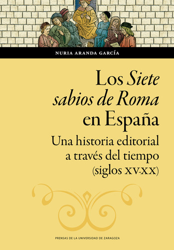 Libro Los Siete Sabios De Roma En Espaãa - Aranda Garcia...