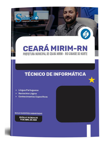 Apostila Ceará Mirim Rn 2024 - Técnico De Informática - Editora Solução