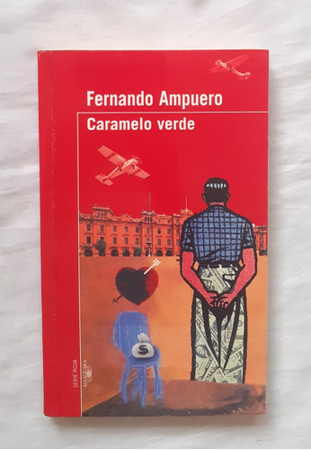 Caramelo Verde Fernando Ampuero Libro Original Oferta 