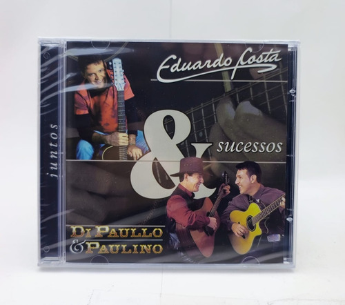 Eduardo Costa & Di Paullo E Paulino - Juntos