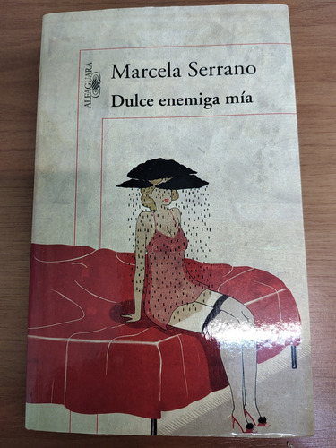 Dulce Enemiga Mía - Marcela Serrano