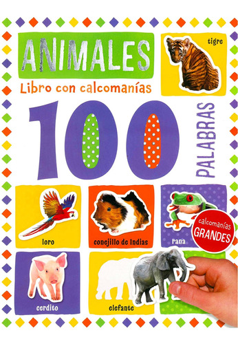 Libro Con Calcomanías 100 Palabras Animales - Silver Dolpin 