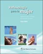 Reflexologia Para La Mujer - Autocuración A Través Del...