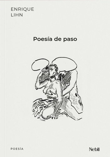 Poesia De Paso - Enrique Lihn - Nebli Ed. 