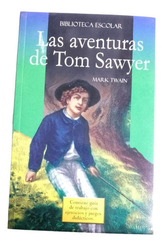 Las Aventuras De Tom Sawyer Mark Twain Editores Mexicanos Un