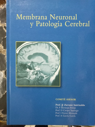 Membrana Neuronal Y Patologia Cerebral * Aa.vv.  