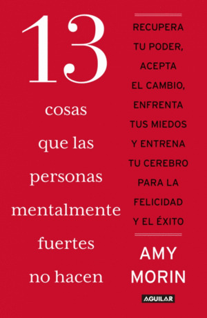 Libro 13 Cosas Que Las Personas Mentalmente Fuertes No Hace