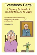 Comprar Libro: ¡todos Se Tiran Pedos! : Un Libro Ilustrado Con Rimas