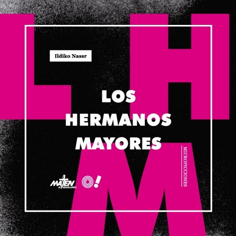 Los Hermanos Mayores - Ildiko Nassr