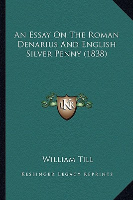 Libro An Essay On The Roman Denarius And English Silver P...