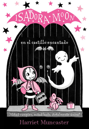 Isadora Moon - Isadora Moon en el castillo encantado, de Muncaster, Harriet. Serie Middle Grade Editorial ALFAGUARA INFANTIL, tapa blanda en español, 2018