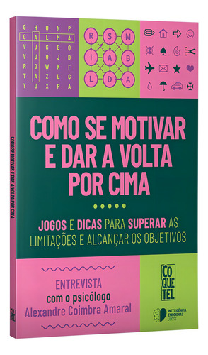 Como Se Motivar E Dar A Volta Por Cima, De A Coquetel. Editora Coquetel - Nf, Capa Mole, Edição 1 Em Português