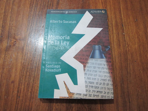 Memoria De La Ley - Alberto Sucasas - Ed: Altamira 