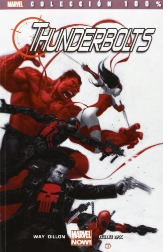 Thunderbolts 01. Sin Cuartel (100% Marvel (panini))