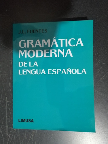 Imagen 3 de 3 de Gramatica Moderna De La Lengua Española - Fuentes - Limusa