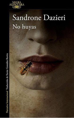 No Huyas - Sandrone Dazieri