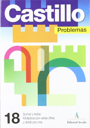 Problemas, 18. Sumar Y Restar. Multipl. Por Varias Cifras Y