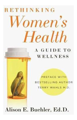Libro Rethinking Women's Health - Alison E Buehler