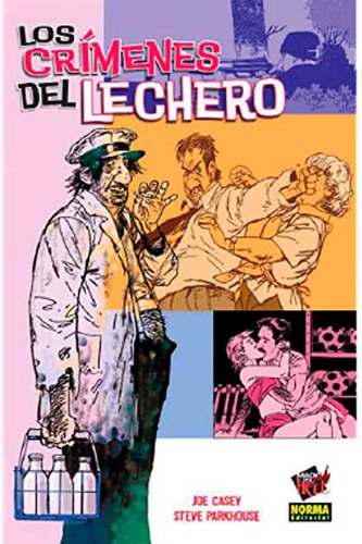 Los Crimenes Del Lechero - Joe Casey - Norma