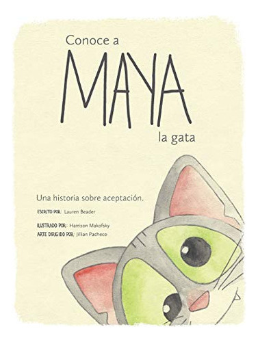 Libro : Conoce A Maya La Gata Una Historia Sobre Aceptacio 