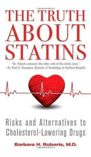 The Truth About Statins (libro En Inglés)