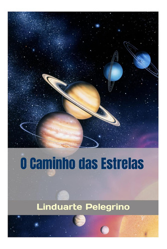 Libro: O Caminho Das Estrelas (portuguese Edition)