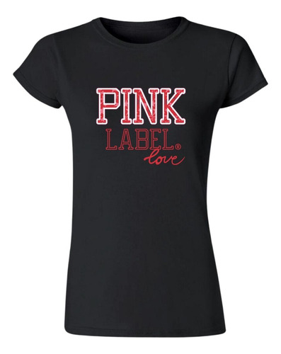 Playera Mujer Pink Label Love
