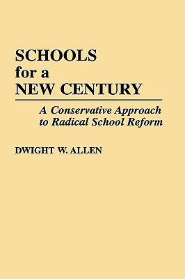 Libro Schools For A New Century: A Conservative Approach ...