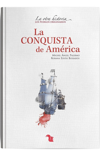 La Conquista De America 9 Años - Miguel Palermo/roxan