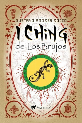 El Iching De Los Brujos- Gustavo Andres Rocco