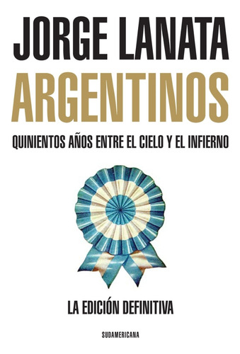 Libro Argentinos - Edición Definitiva - Lanata Jorge