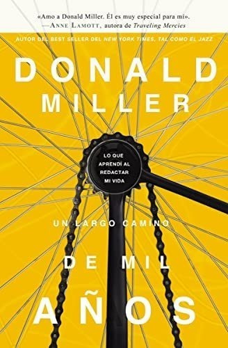 Un Largo Camino De Mil Anos - Donald Miller