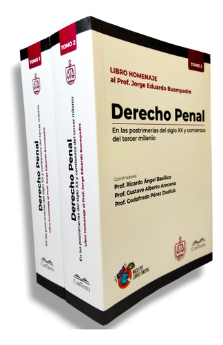 Derecho Penal (homenaje Al Dr. Buompadre). 2 Tomos