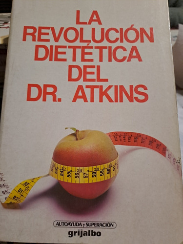 La Revolucion Dietetica Del Dr. Atkins