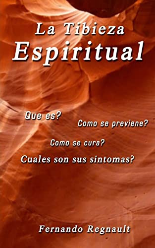 Libro : La Tibieza Espiritual La Enfermedad Espiritual Mas.