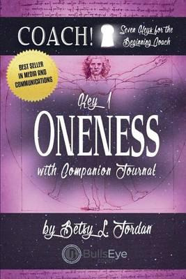 Libro Oneness. : Seven Keys For The Beginning Coach. - Be...