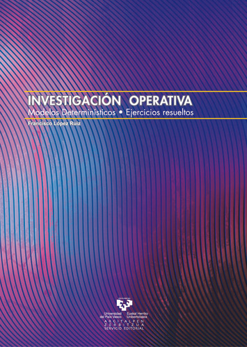 Investigacion Operativa Modelos Deterministicos - Lopez Ruiz