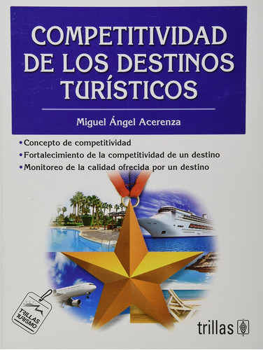 Competitividad De Los Destinos Turisticos - Acerenza Delgado