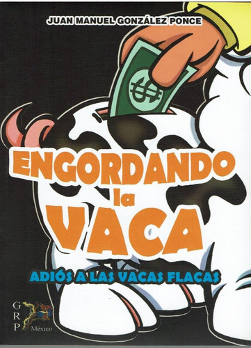 Engordando La Vaca