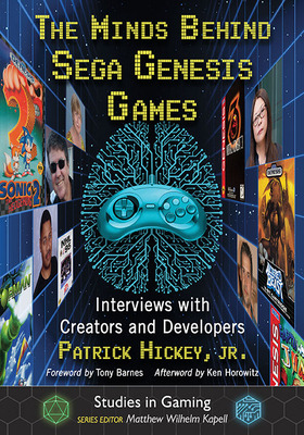 Libro The Minds Behind Sega Genesis Games: Interviews Wit...