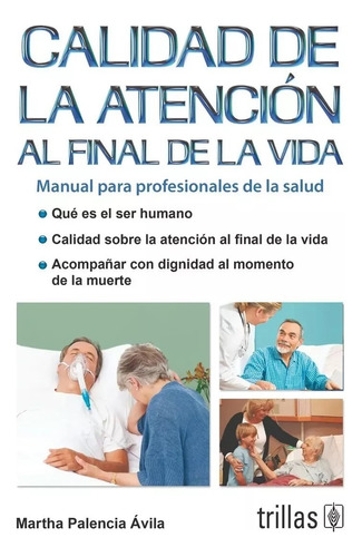 Calidad De La Atencion Al Final De La Vida, Palencia Avila