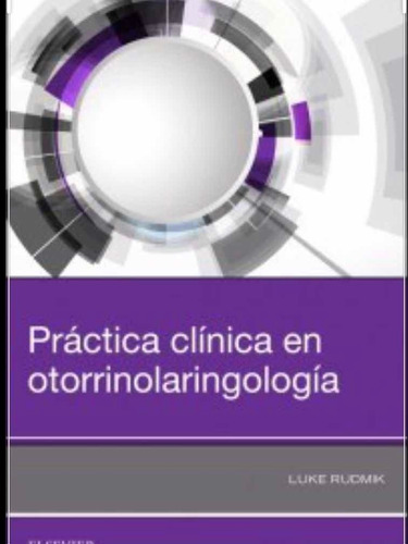 Práctica Clínica En Otorrinolaringologia Rusmik