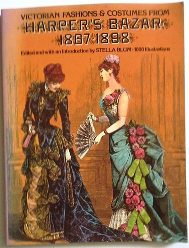 Libro Victorian Fashions & Costumes From Harper's Bazar 1898